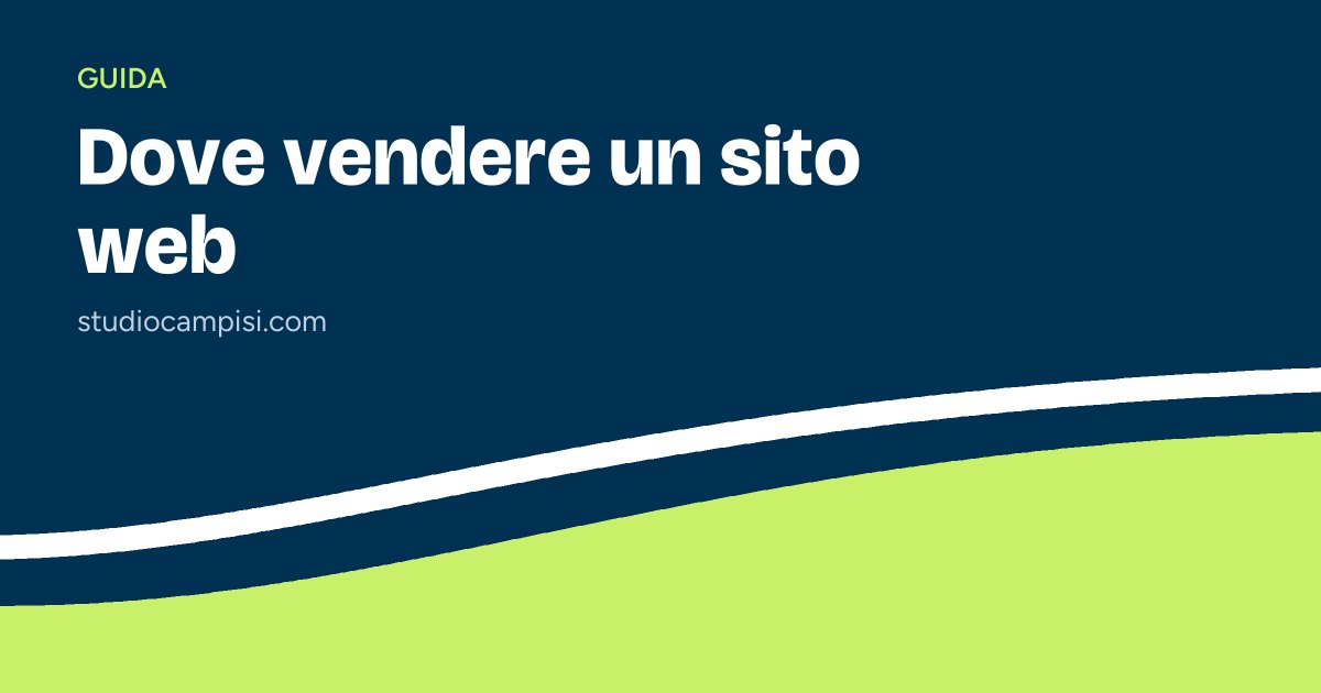 Come vendere un sito web: i migliori posti dove vendere un sito internet