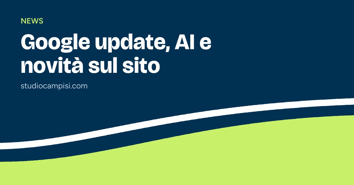 Marzo tra Google Update, Ai e le novità sul sito