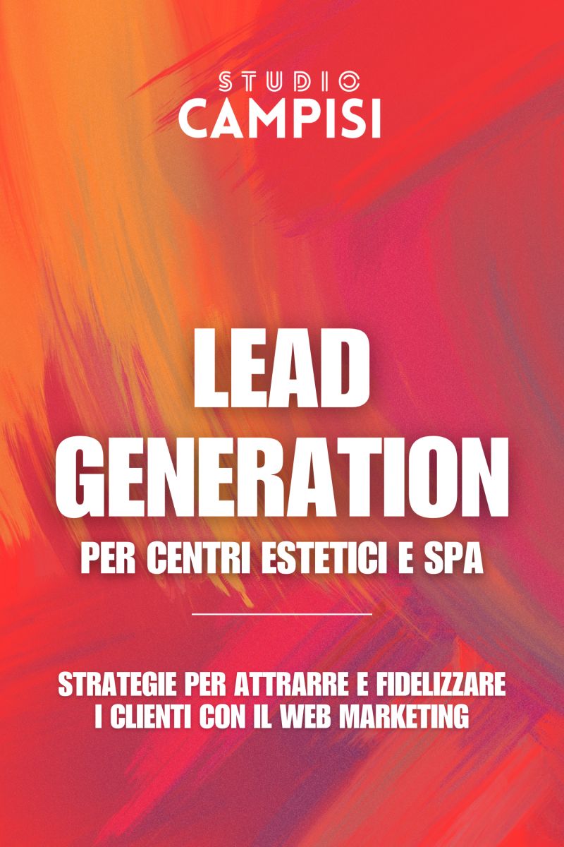 LEAD GENERATION PER CENTRI ESTETICI E SPA